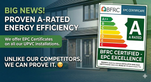 A professional graphic showing an A-Rated BFRC energy scale overlaying a modern home with high-quality uPVC windows and doors, highlighting Windows & Doors 2 You's ability to provide official EPC certification